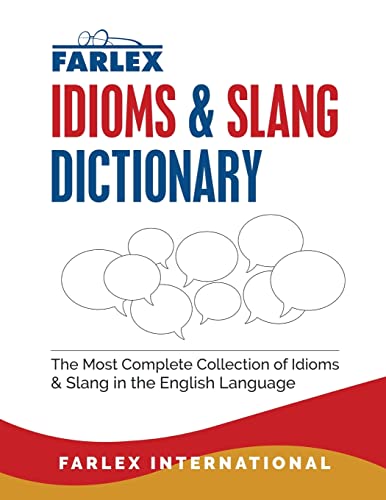 The Farlex Idioms and Slang Dictionary von CREATESPACE